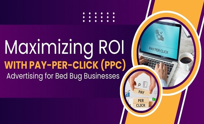 Maximizing ROI with Pay Per Click PPC Advertising for Bed Bug Businesses